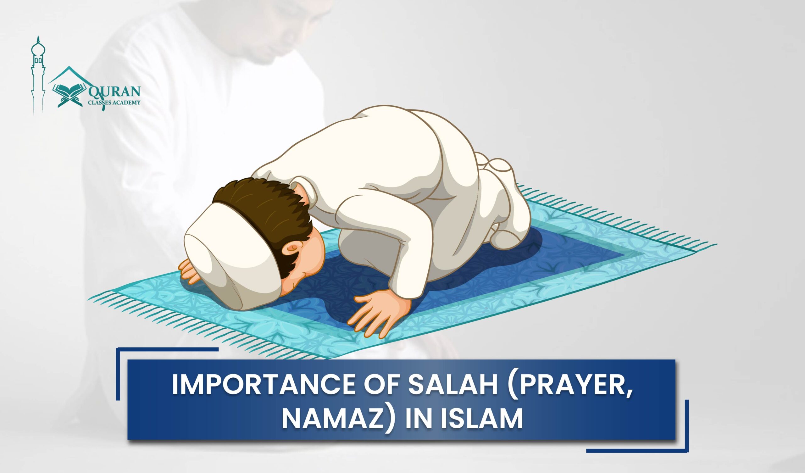  Importance of Salah