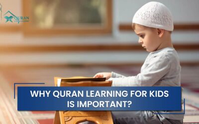 Why Quran Learning for Kids is Important